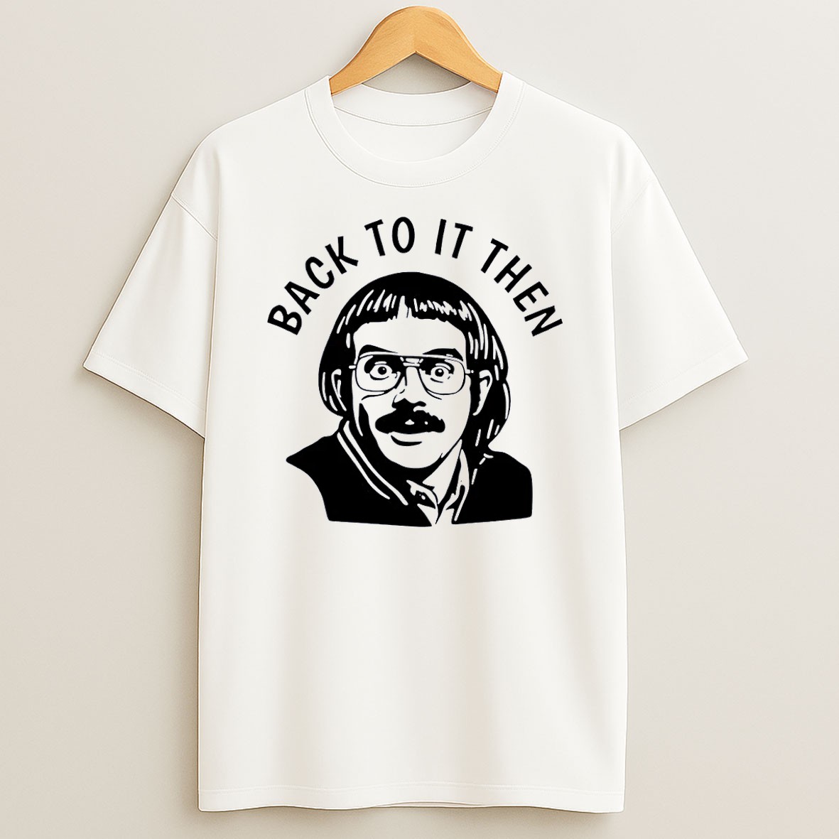 Original Back To It Then Chit White Shirts