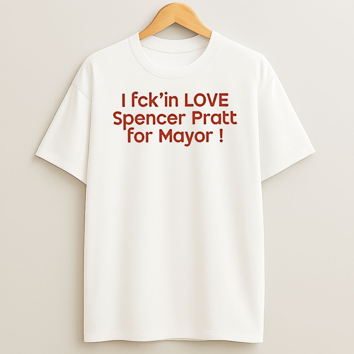 Original I Fck In Love Spencer Pratt For Mayor Shirts