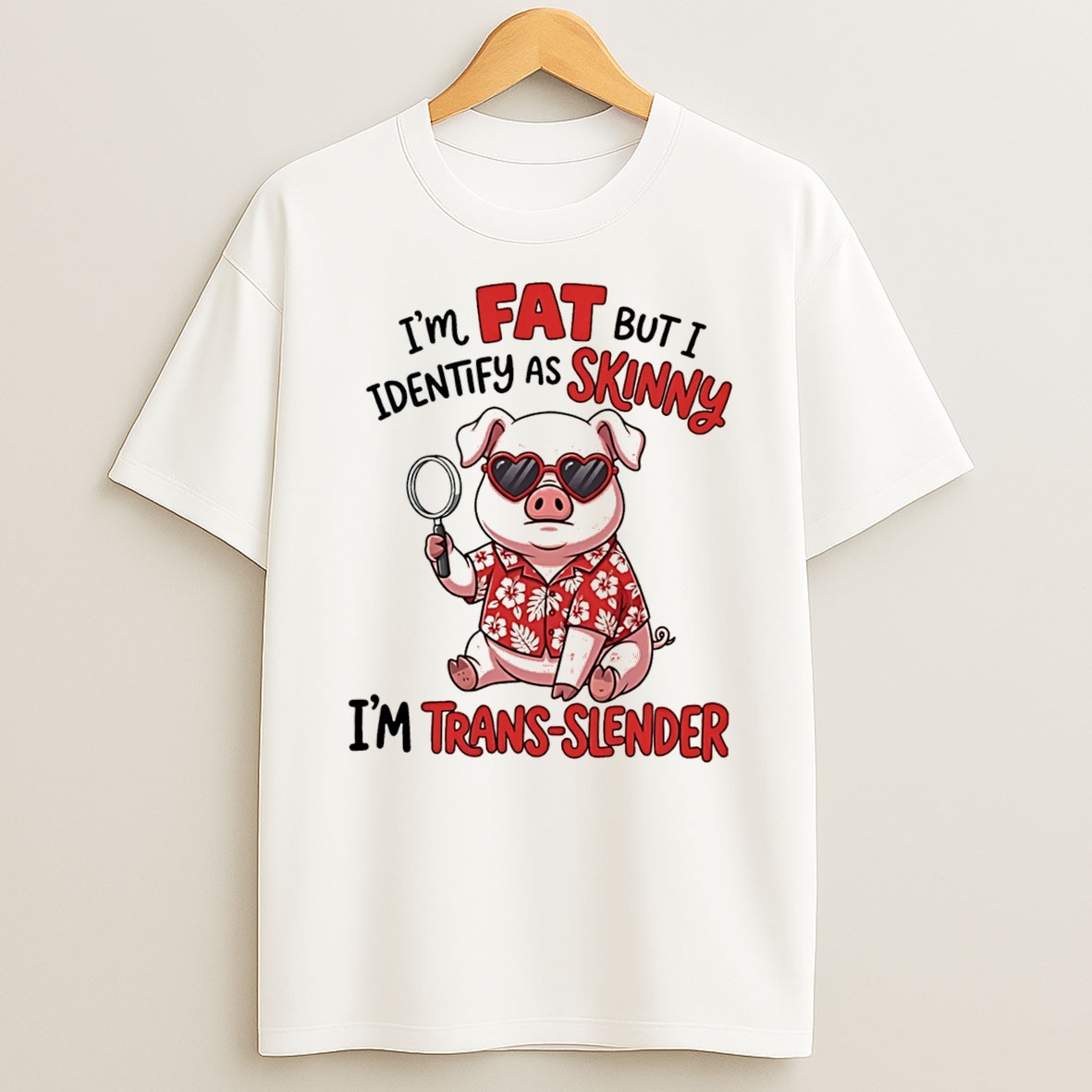 Original Im Fat But I Identify As Skinny Im Trans Slender Pig Cartoon Tee Shirts