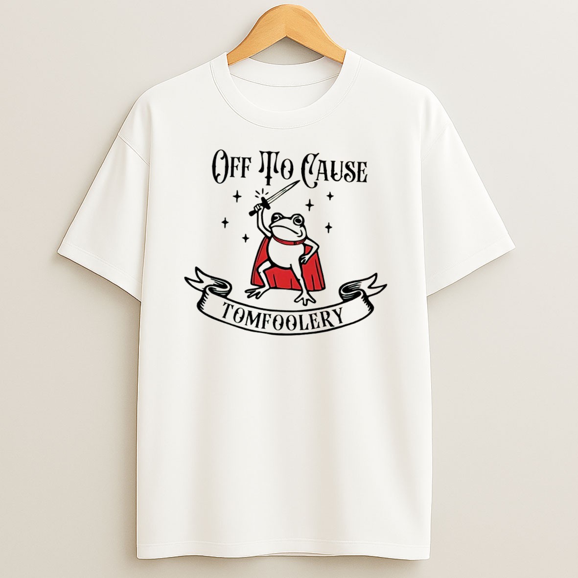 Original Off To Cause Tomfoolery Cartoon Frog Wearing Red Cape Tee Shirts