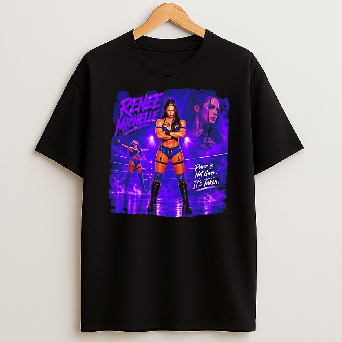Original Renee Michelle Power Is Not Give Its Taken Crossed Arm Pose Tee Shirts
