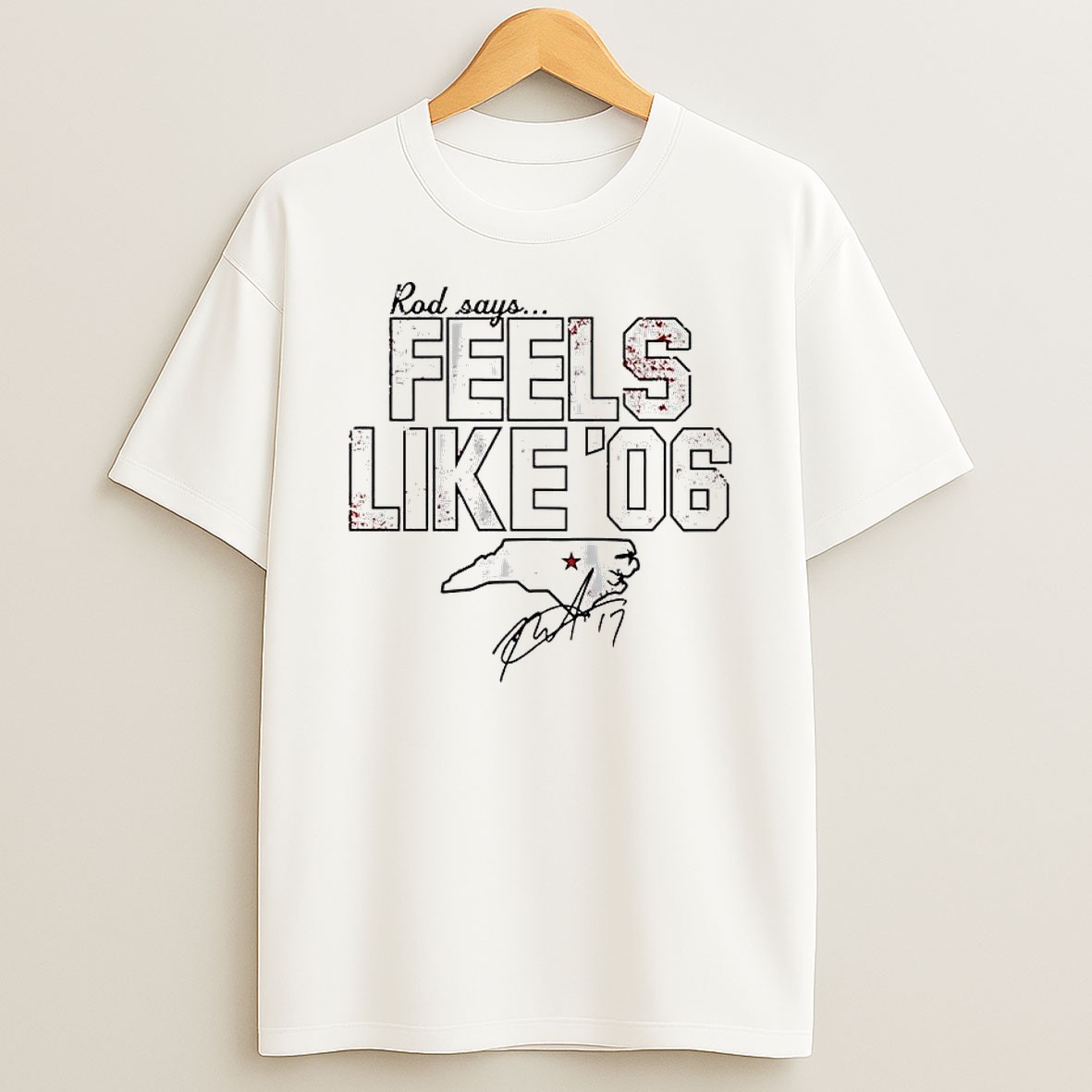 Original Rod Brindamour Carolina Hurricanes 2006 Stanley Cup Rod Says Feels Like 06 Signature Shirts