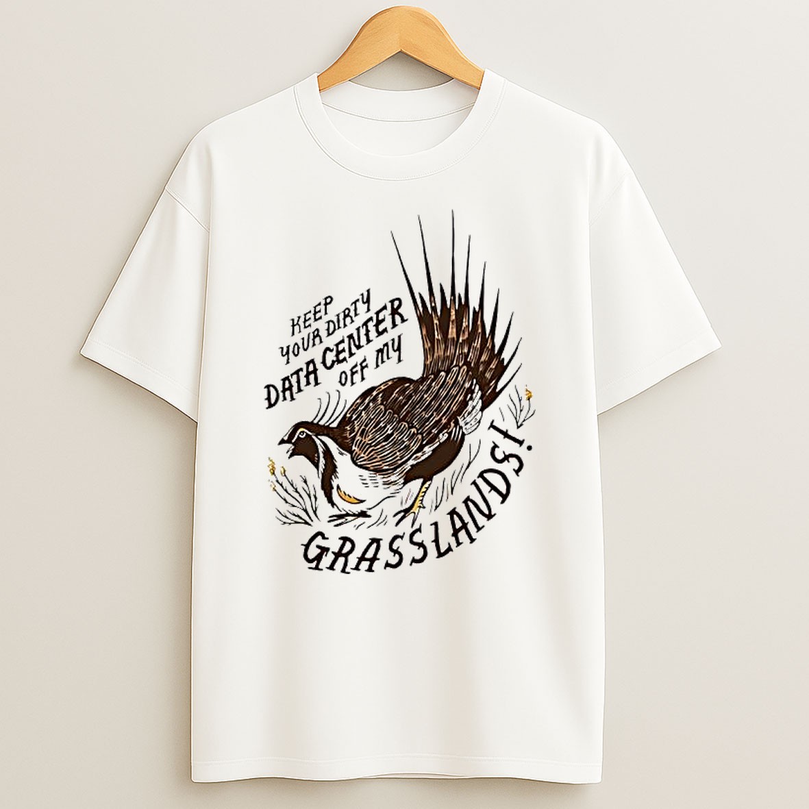 Original Sage Grouse Keep Your Dirty Data Center Off My Grasslands Bird Pheasant Shirts