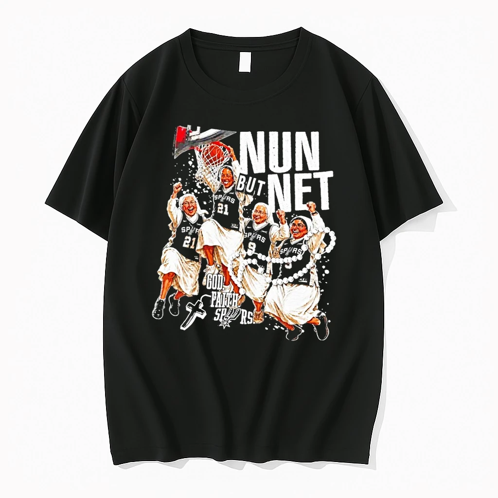 San Antonio Spurs Nuns Basketball Nun But Net God Faith Spurs Shirts