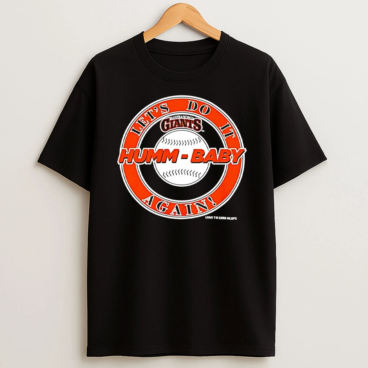 San Francisco Giants Mlb Humm Baby Let Do It Again 1988 Shirts
