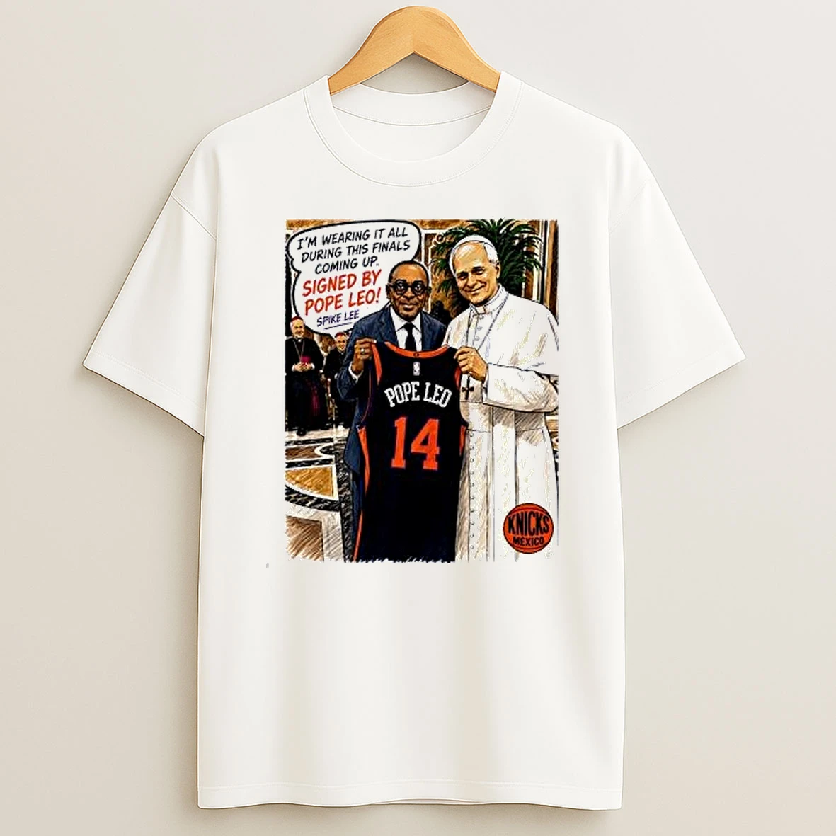 Spike Lee Pope Leo 14 New York Knicks Nba I Am Wearing It All During This Finals Shirts