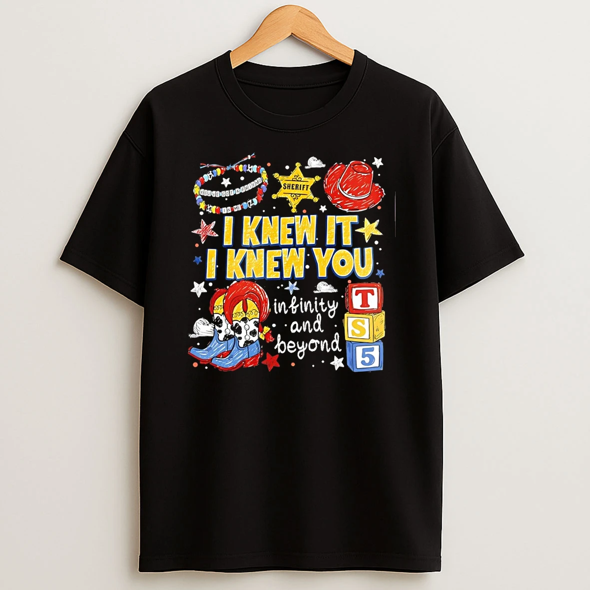 Taylor Toy Story Bracelet Badge Cowboy Boots Blocks I Knew It I Knew You Infinity And Beyond Shirts