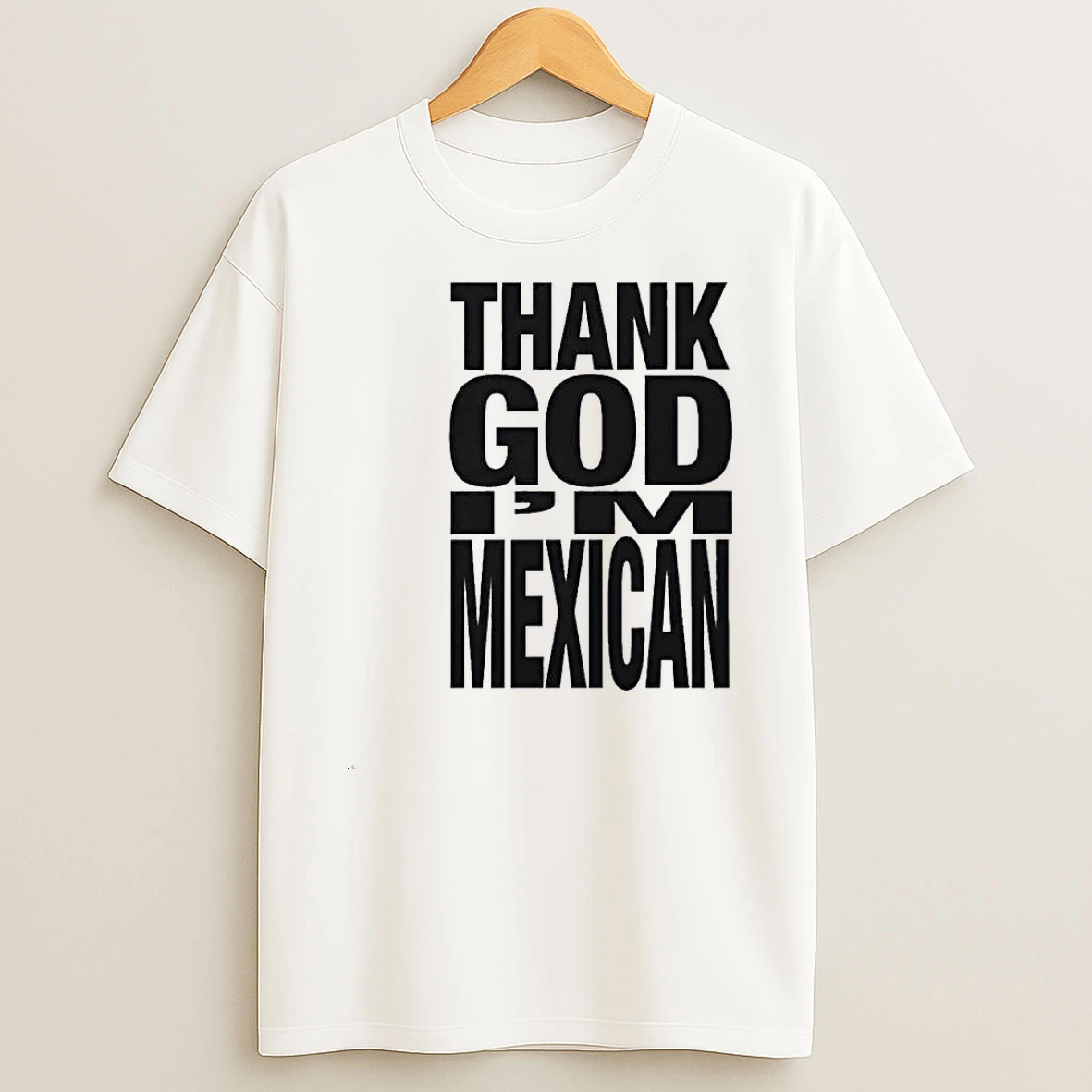 Thank God Im Mexican Proud Mexican Heritage Shirts