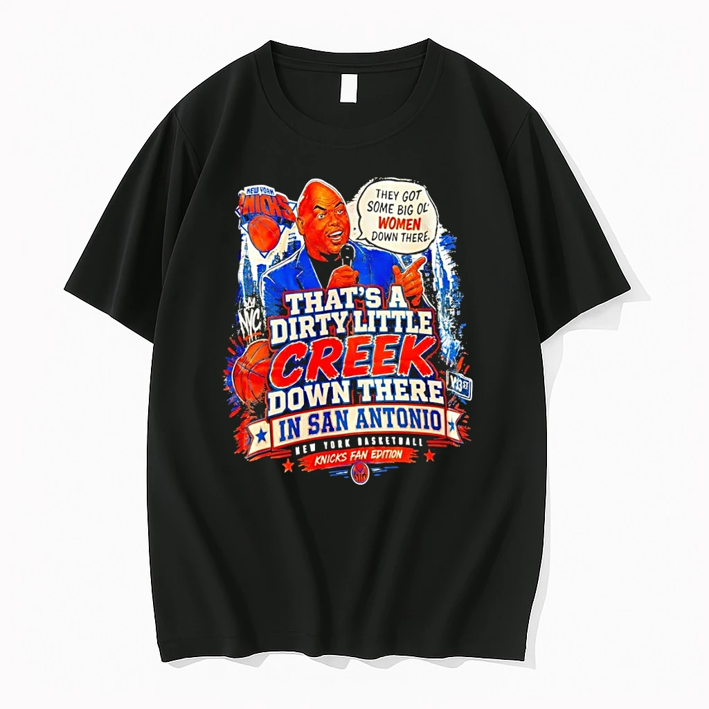 Thats A Dirty Little Creek Down There In San Antonio New York Knicks Basketball Shirts