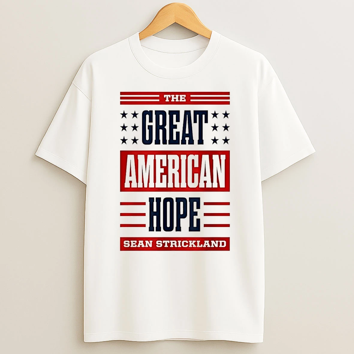 The Great American Hope Sean Strickland Shirts