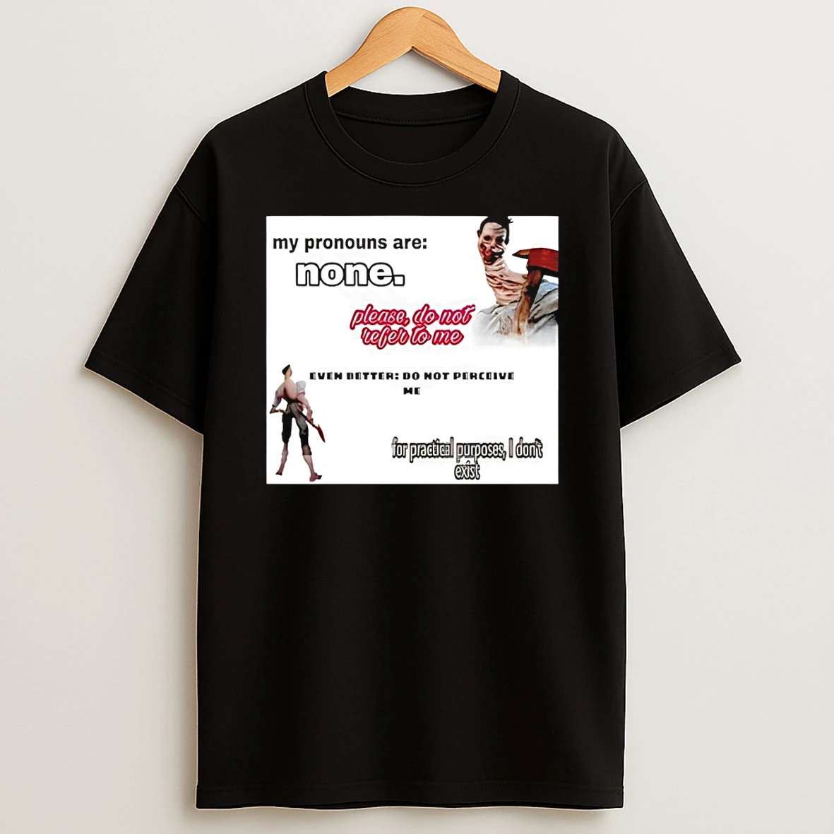 The Unknown Dead By Daylight My Pronouns Are None Shirts