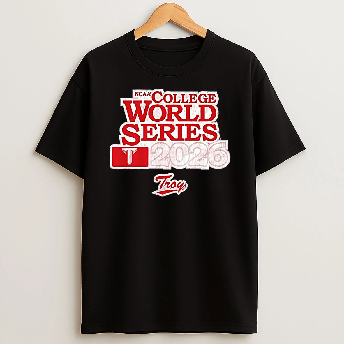 Troy Trojans Ncaa College World Series 2026 Ncaa College World Series 2026 Shirts