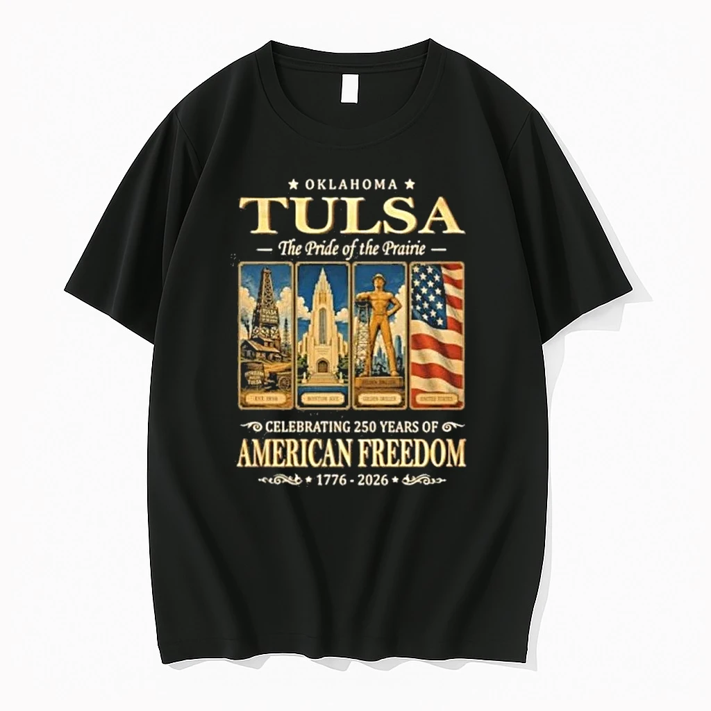 Tulsa Oklahoma Celebrating 250 Years Of American Freedom 1776 2026 Shirts