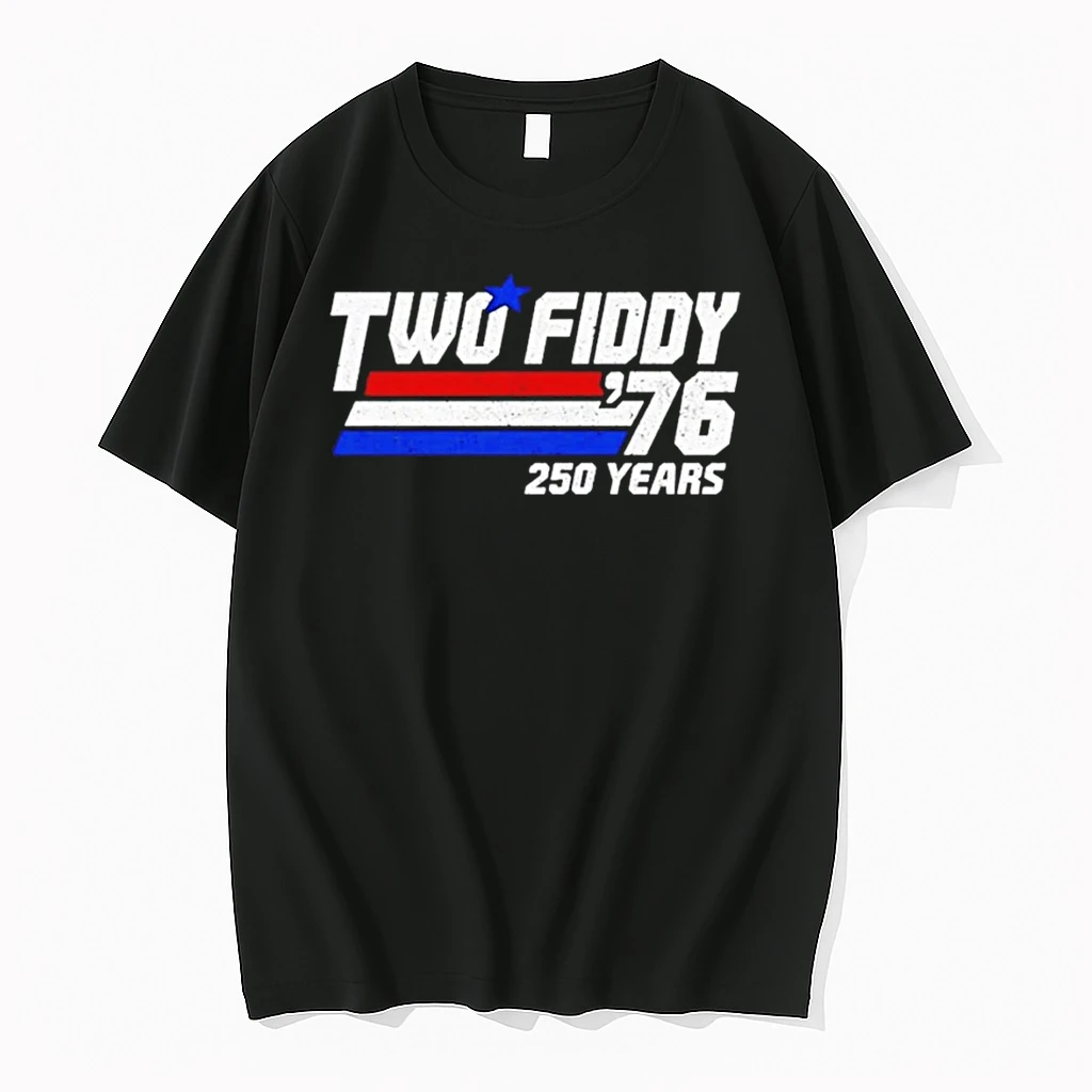 Two Fiddy76 United States Independence Celebration 250 Years Shirts