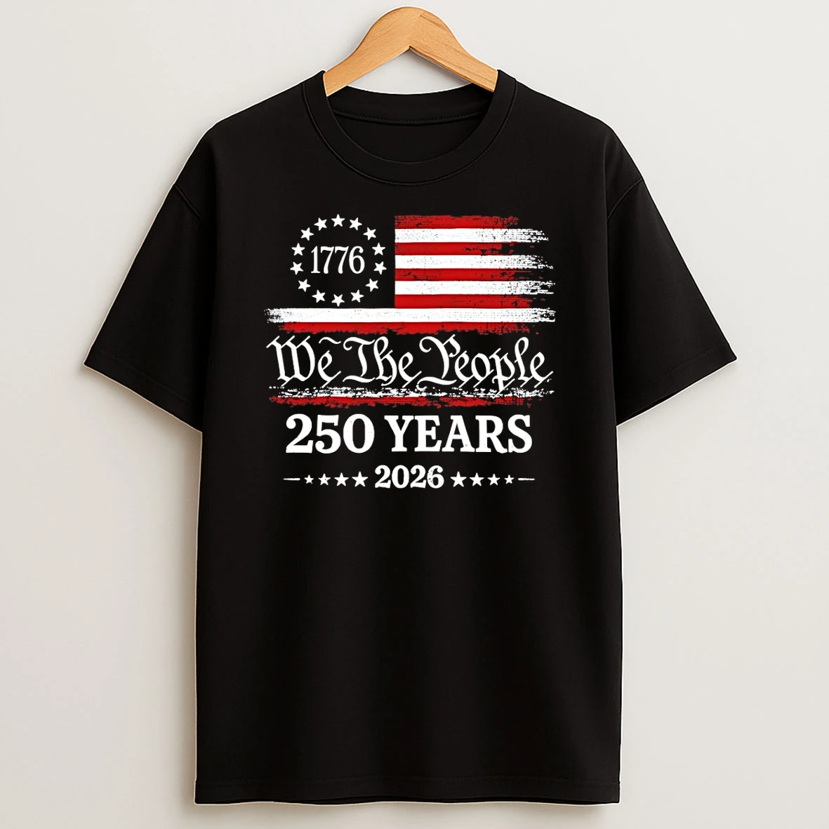 Us Patriotism Commemorative 1776 We The People 250 Years 2026 Shirts