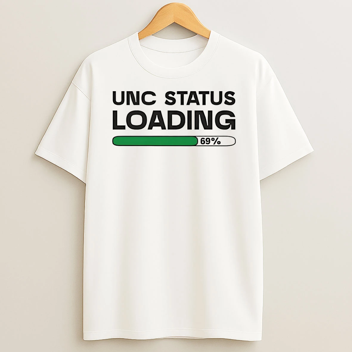Unc Status Loading 69 Percent Shirts