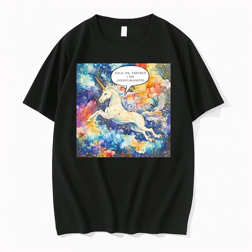 Unicorn Hold On Partner I Am Overstimulated Galaxy Space Fantasy Magic Shirts