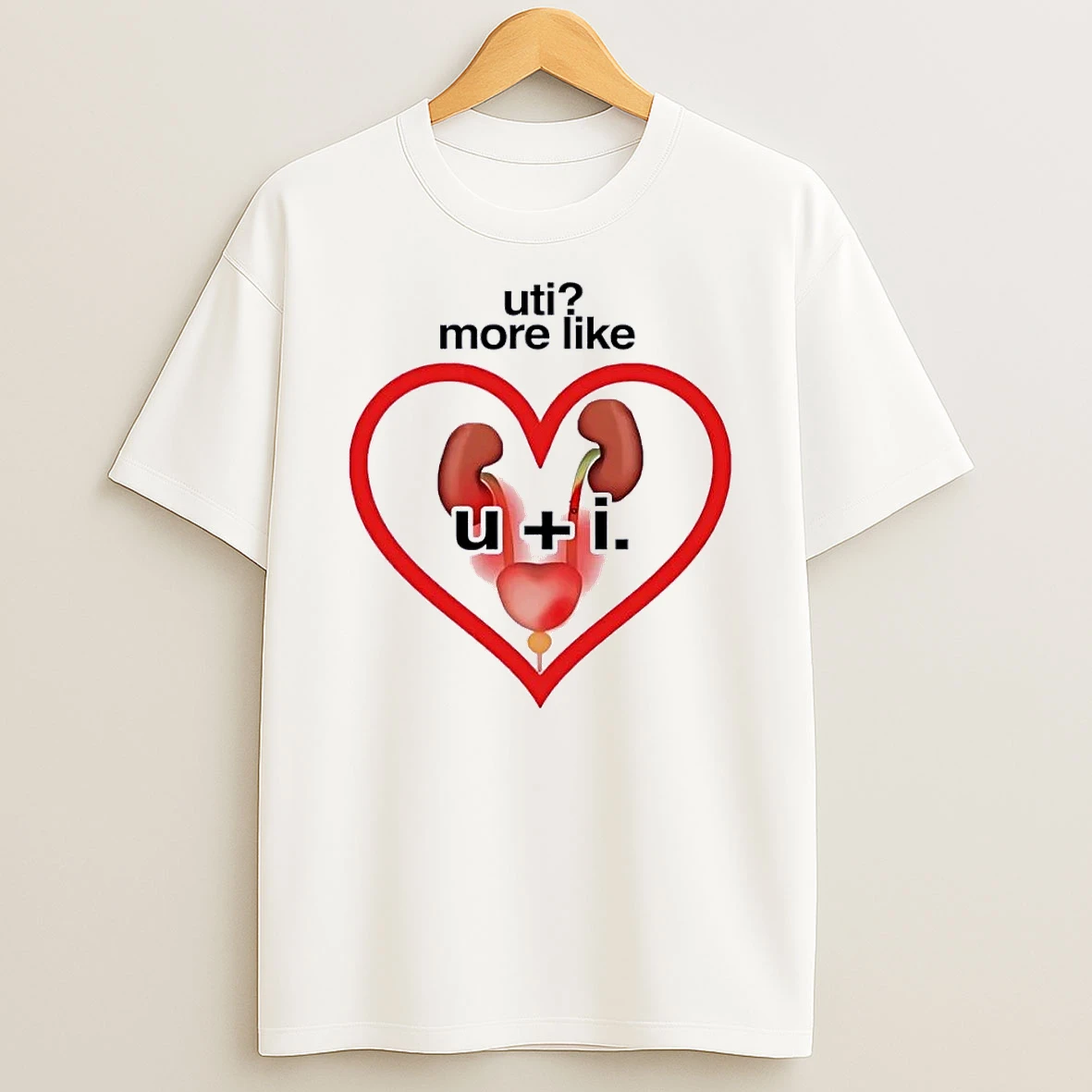 Uti More Like U I Funny Medical Anatomy Humor White Shirts
