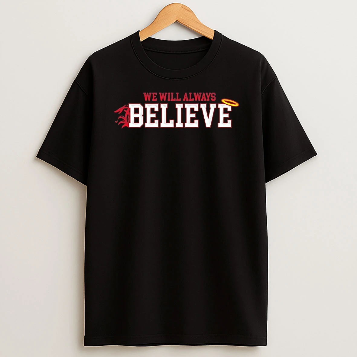 We Will Always Believe South Carolina Gamecocks Shirts