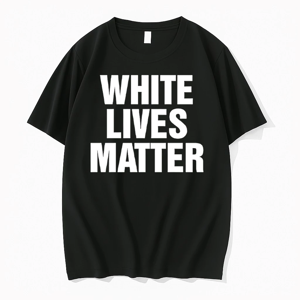 White Lives Matter Text Statement Slogan Shirts