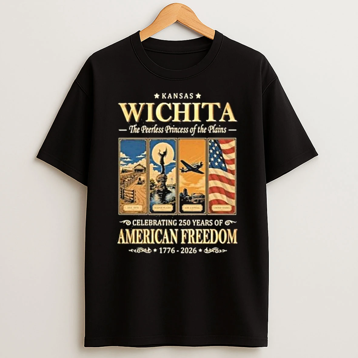 Wichita Kansas Celebrating 250 Years Of American Freedom 1776 2026 Shirts