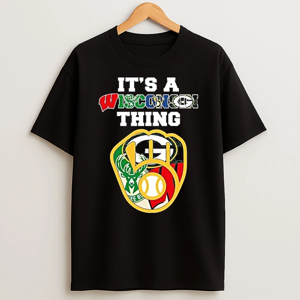Wisconsin Sports Teams Its A Wisconsin Thing Shirts