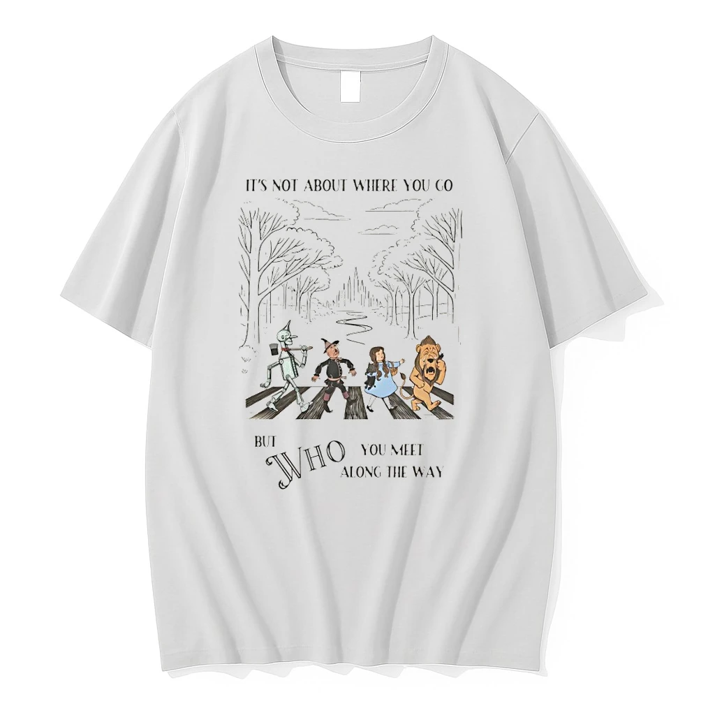 Wizard Of Oz Characters Walking On Abbey Road Its Not About Where You Go But Who Shirts