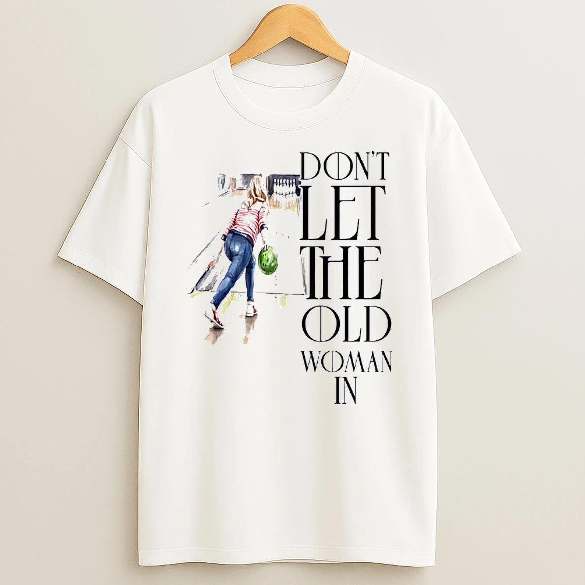 Bowling Fashion Dont Let The Old Woman In Sport White Shirts