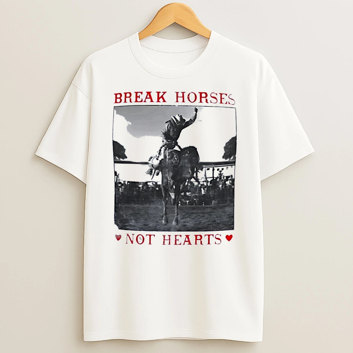 Break Horses Not Hearts Rodeo Cowboy Western Graphic White Shirts