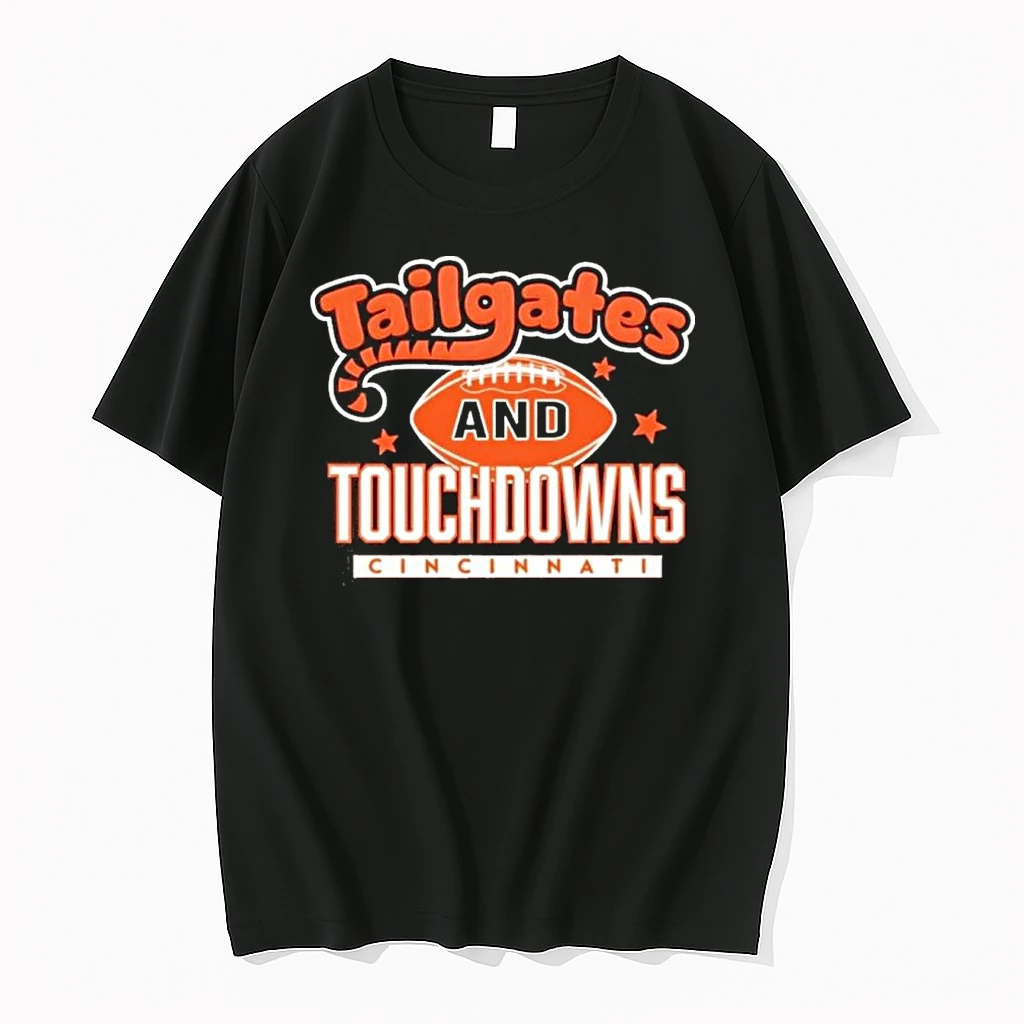 Cincinnati Tailgates And Touchdowns Shirts