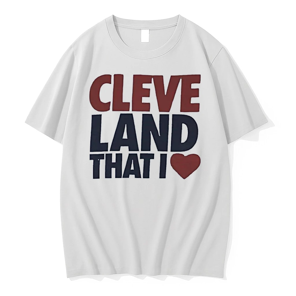 Cleveland Style Fan Apparel Cleveland That I Love White Shirts