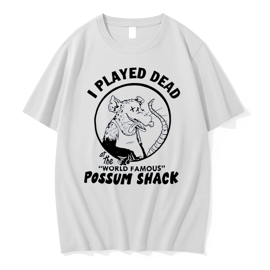 I Played Dead At The World Famous Possum Shack White Shirts