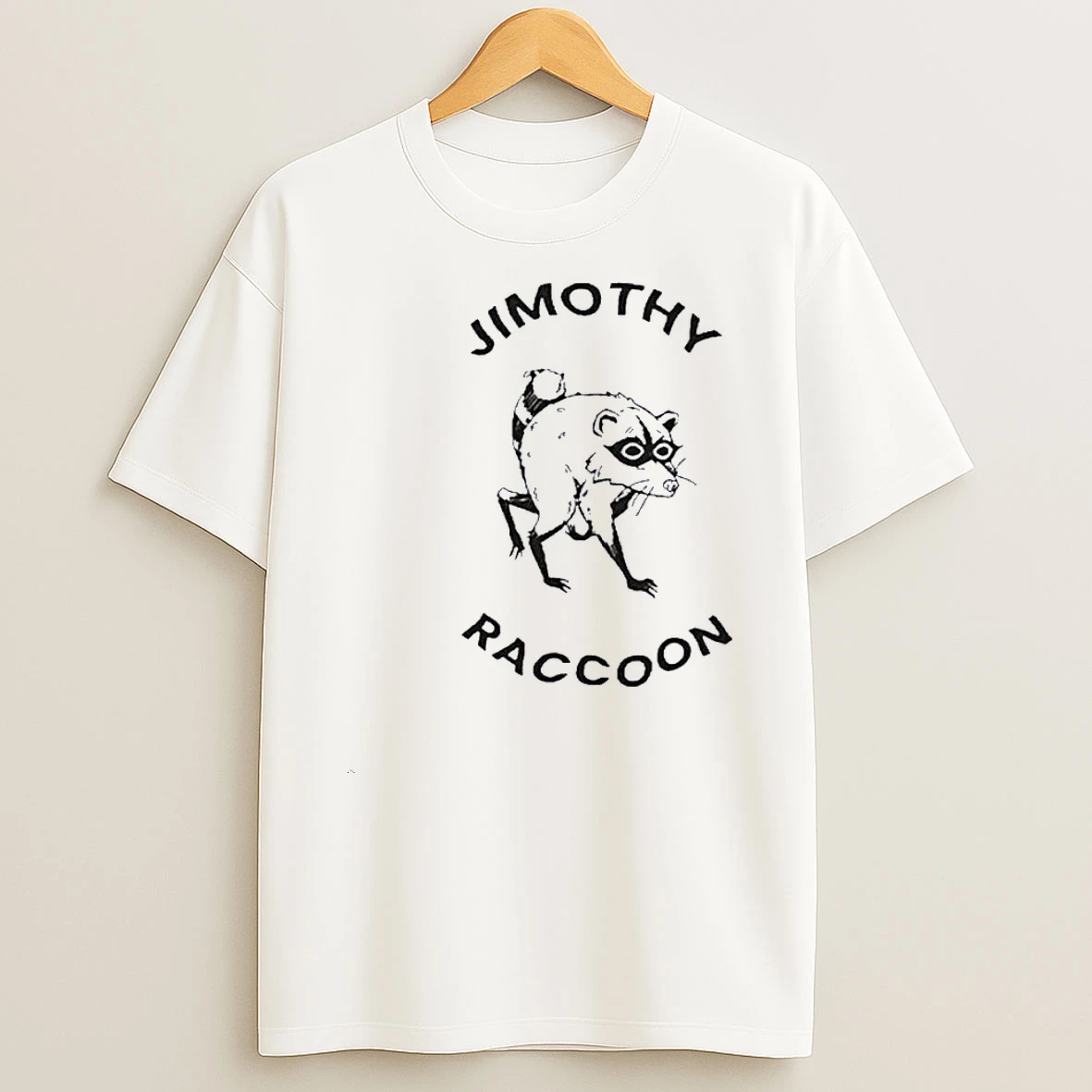 Jimothy Raccoon Shirts