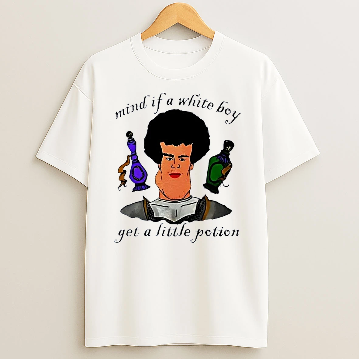 Mind If A White Boy Get A Little Potion Knight White Shirts