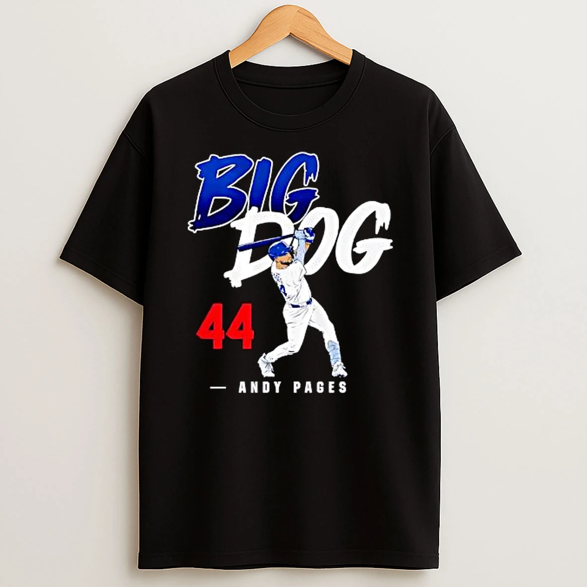 Officials Andy Pages Big Dog 44 Los Angeles Dodgers Premium T Shirt Sweatshirt Hoodie