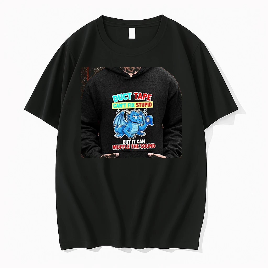Officials Blue Dragon Duct Tape Can Not Fix Stupid But It Can Muffle The Sound Premium T Shirt Sweatshirt Hoodie