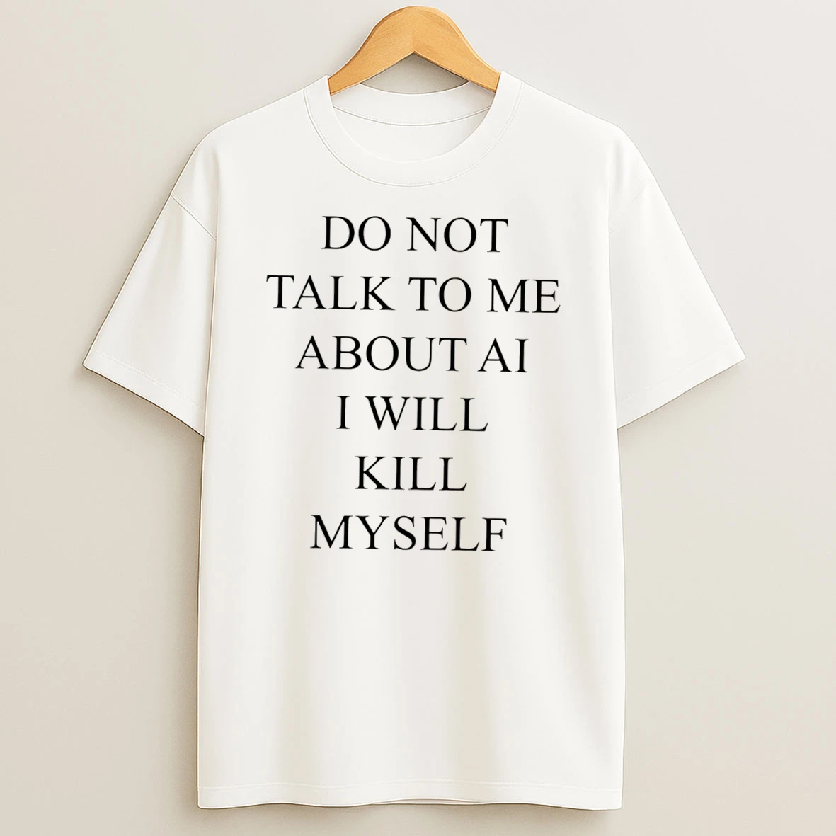 Officials Do Not Talk To Me About Ai I Will Kill Myself Tee Premium T Shirt Sweatshirt Hoodie