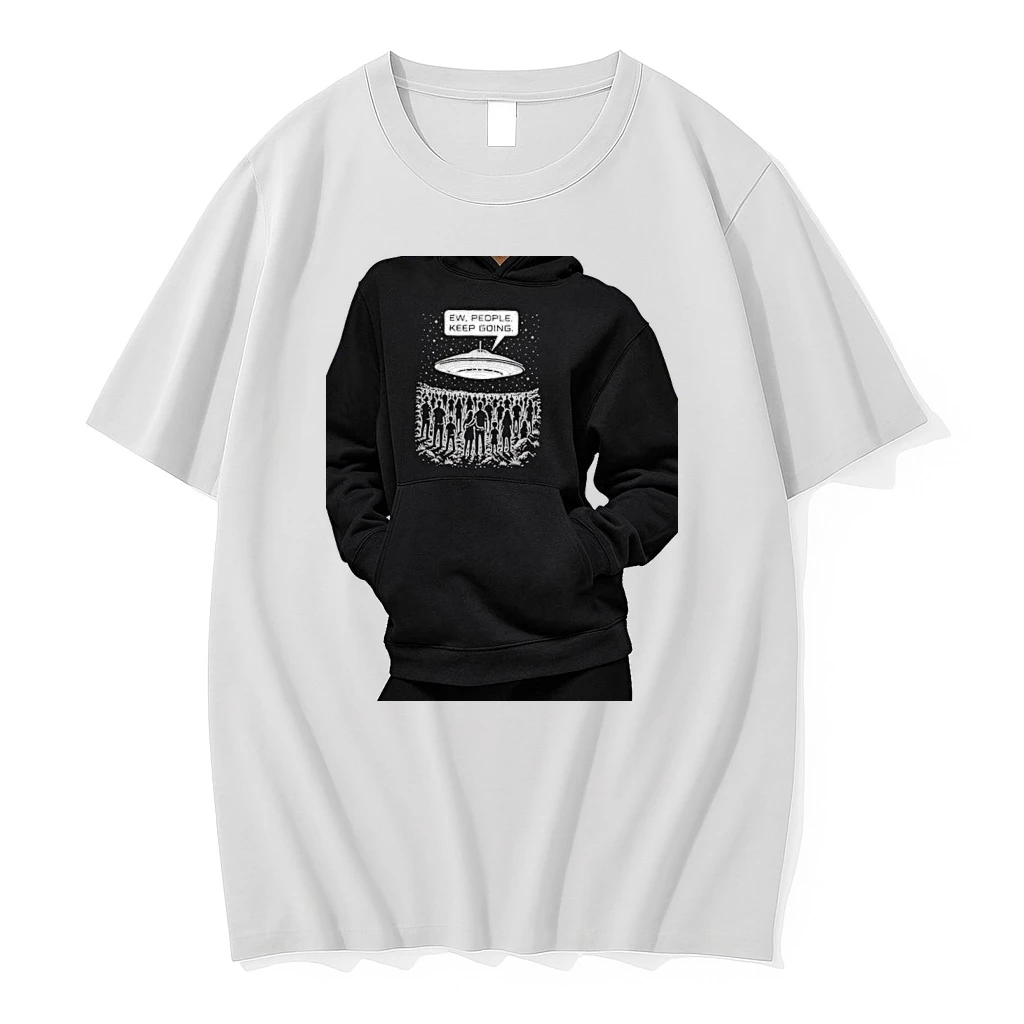 Officials Ew People Keep Going Ufo Alien Invasion In Space Astronomy Science Fiction Premium T Shirt Sweatshirt Hoodie