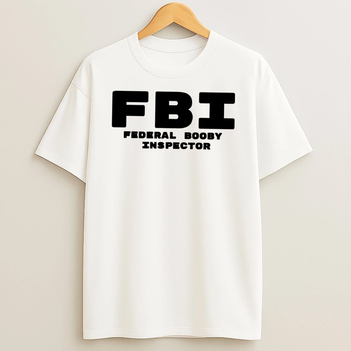 Officials Fbi Federal Booby Inspector Tee Premium T Shirt Sweatshirt Hoodie