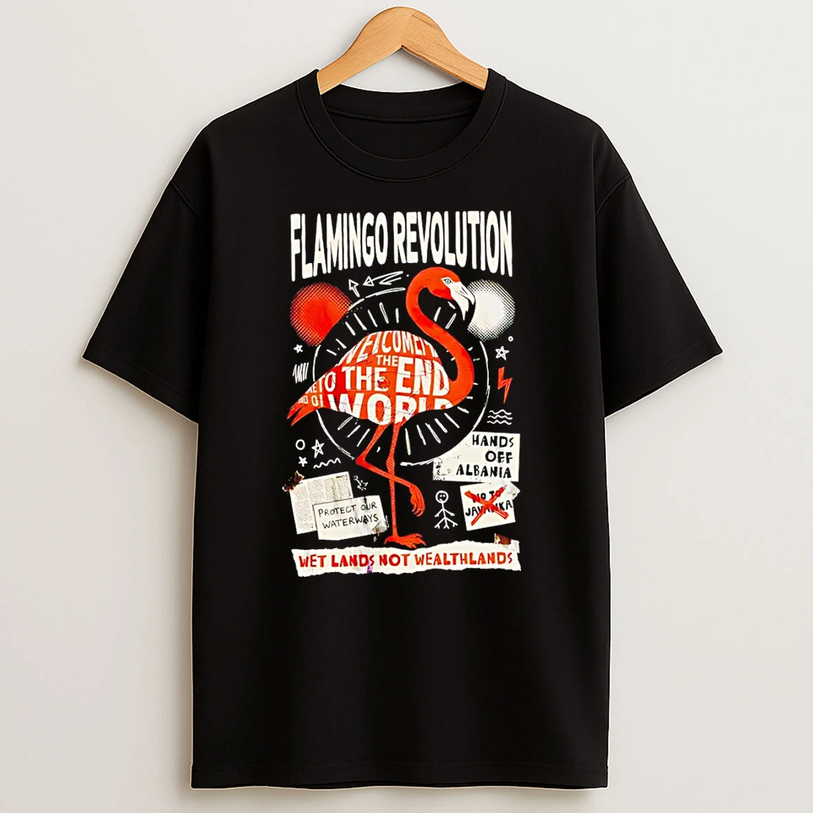Officials Flamingo Revolution Welcome To The End World Hands Off Albania Protect Our Premium T Shirt Sweatshirt Hoodie