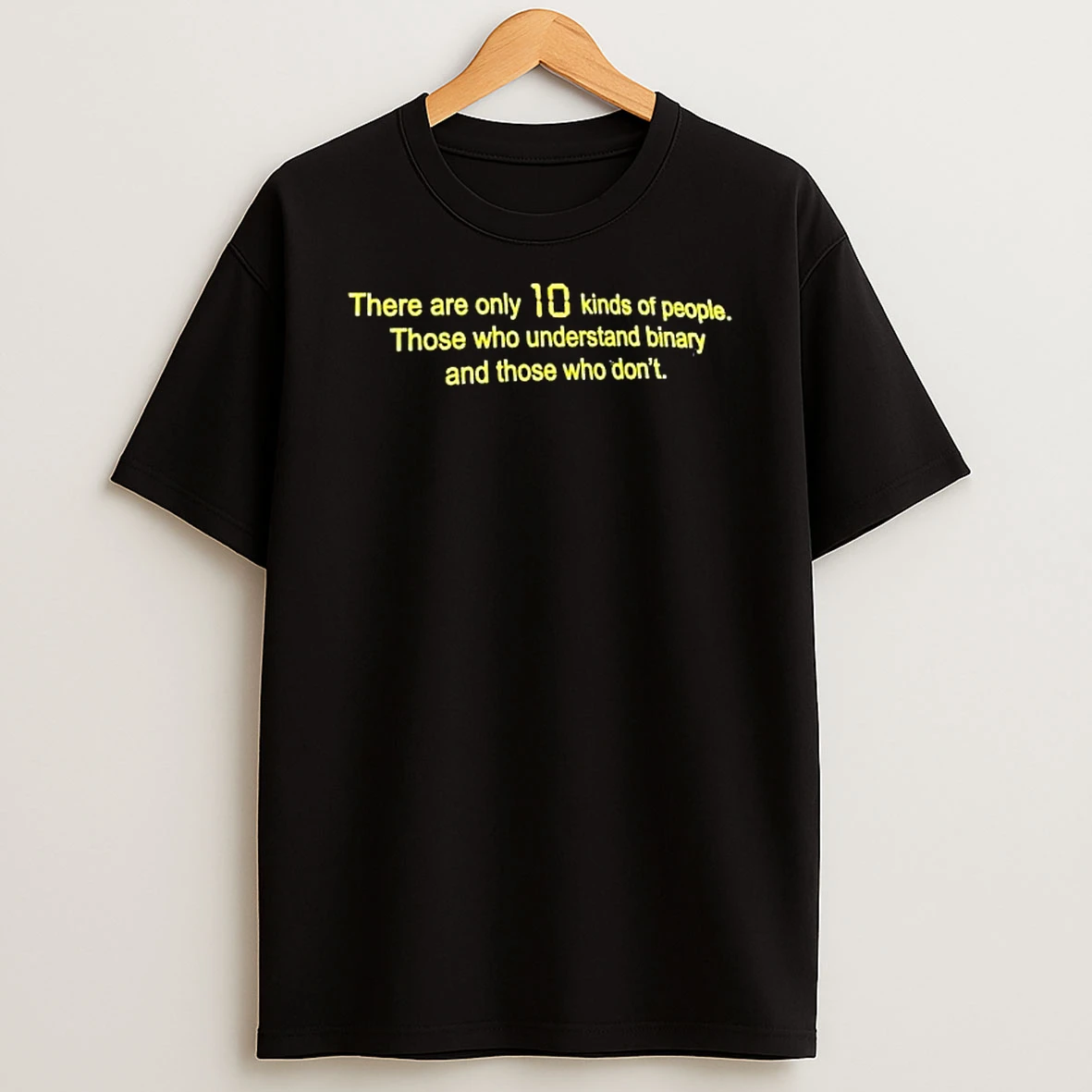 Officials Geek Humour Apparel Binary Joke There Are Only 10 Kinds Of People Who Understand Binary And Those Who Dont Premium T Shirt Sweatshirt Hoodie