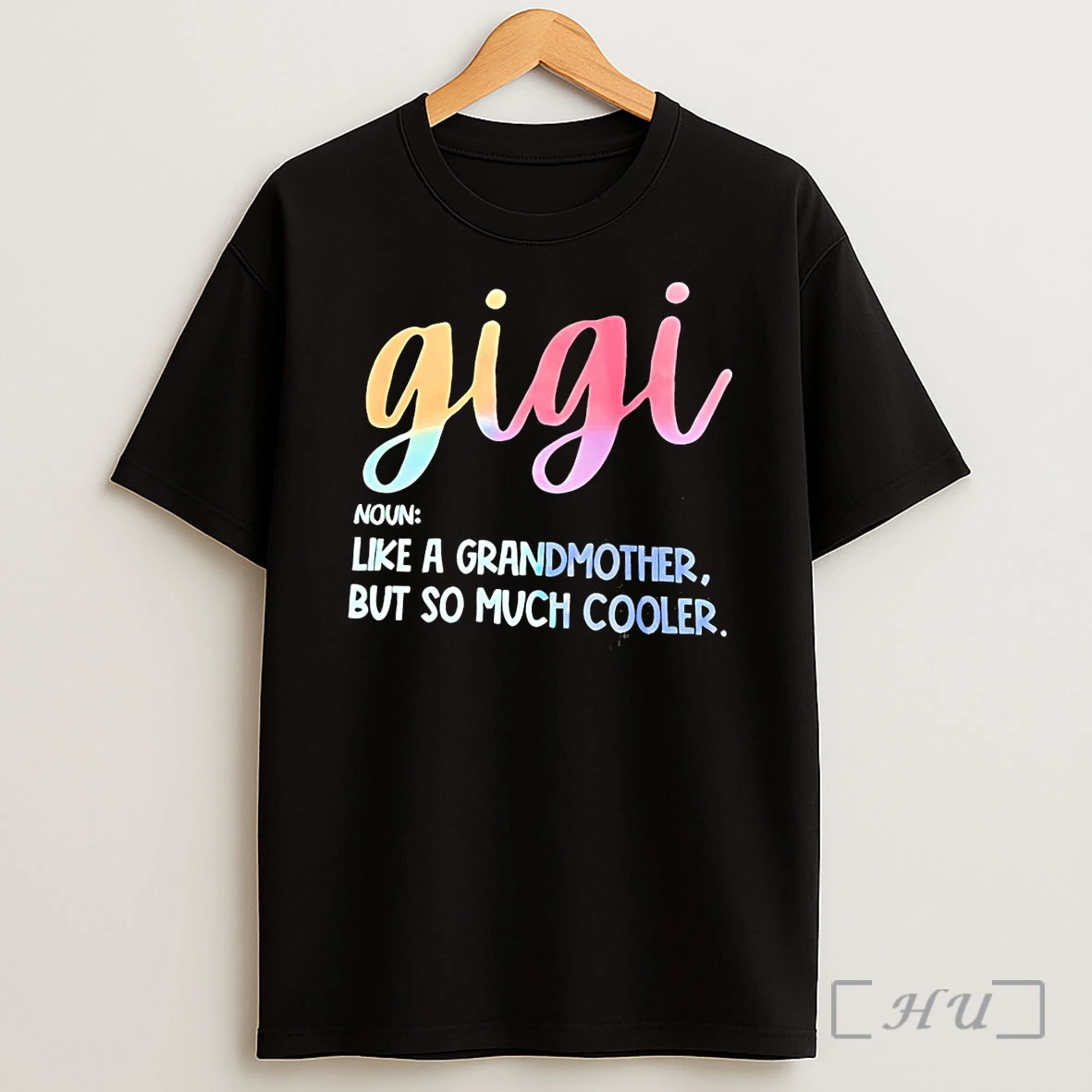 Officials Gigi Houn Like A Grandmother But So Much Cooler Black Premium Shirt Sweatshirt Tee