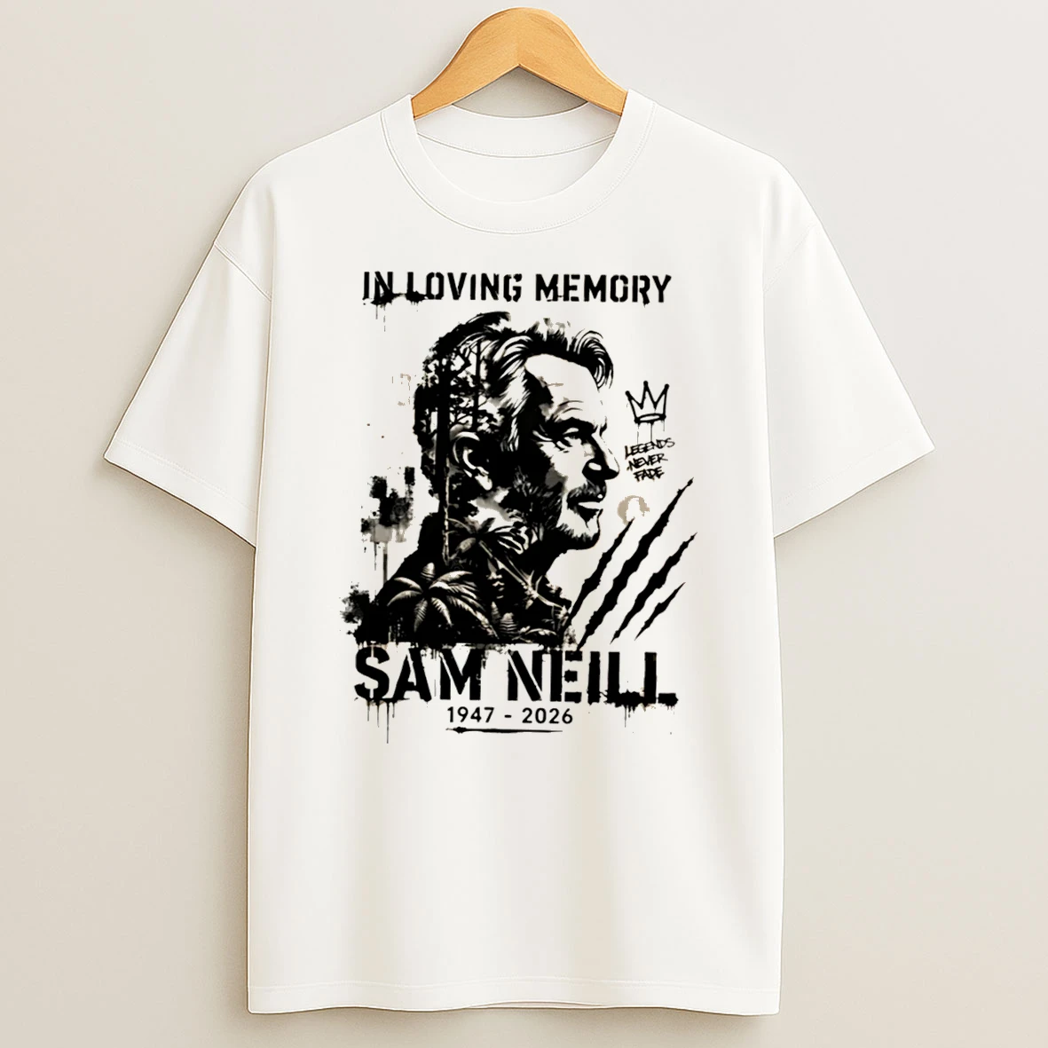 Officials In Loving Memory Sam Neill 1947 2026 Legends Never Fade Tee Premium T Shirt Sweatshirt Hoodie