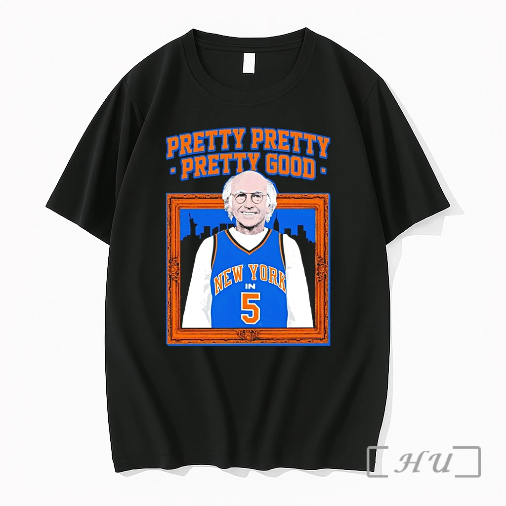 Officials Larry David New York Knicks Basketball Pretty Pretty Pretty Good New York In 5 Premium Shirt Sweatshirt Tee
