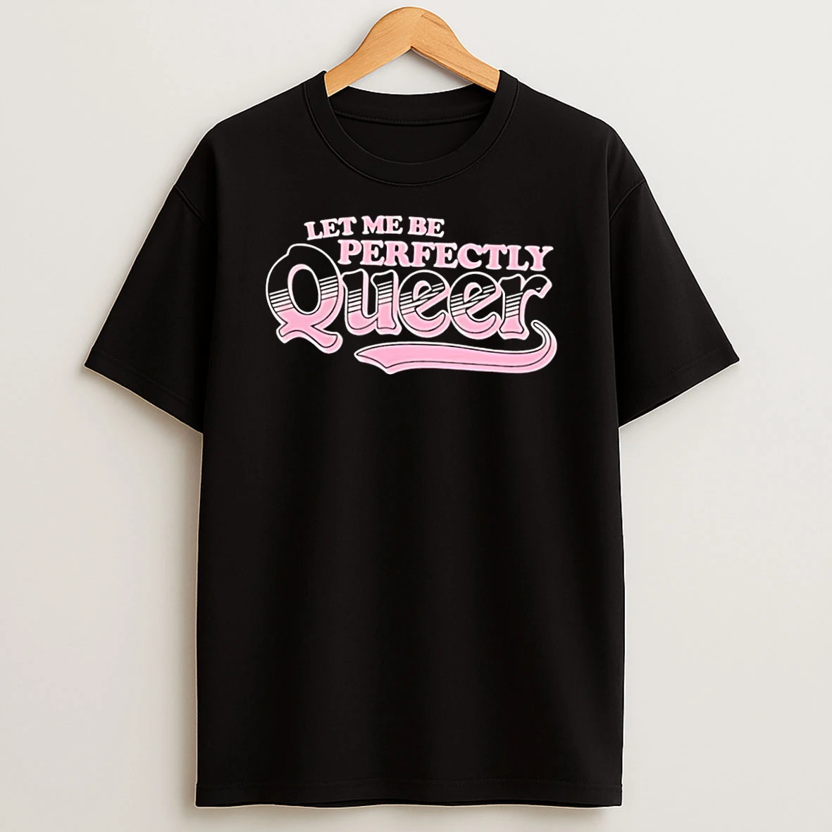 Officials Let Me Be Perfectly Queer Black Premium T Shirt Sweatshirt Hoodie