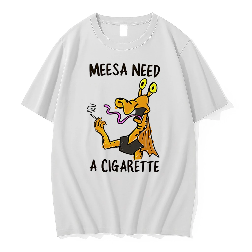 Officials Meesa Need A Cigarette Jar Jar Binks Star Wars Parody Tee Premium T Shirt Sweatshirt Hoodie