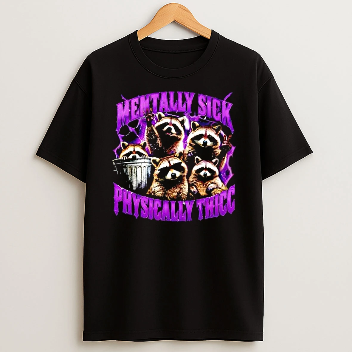Officials Mentally Sick Physically Thicc Raccoon Squad Premium T Shirt Sweatshirt Hoodie