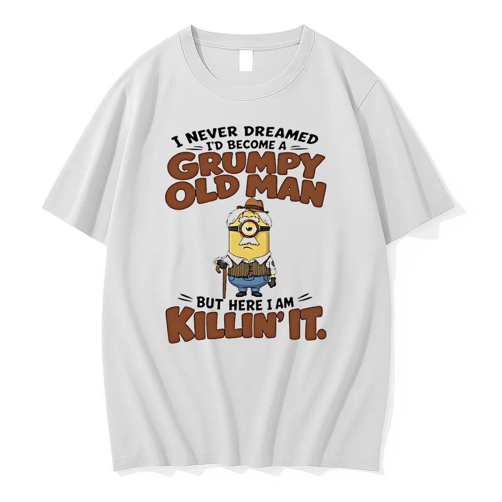 Officials Minion Character I Never Dreamed Id Become A Grumpy Old Man But Here I Am Killin It Premium T Shirt Sweatshirt Hoodie
