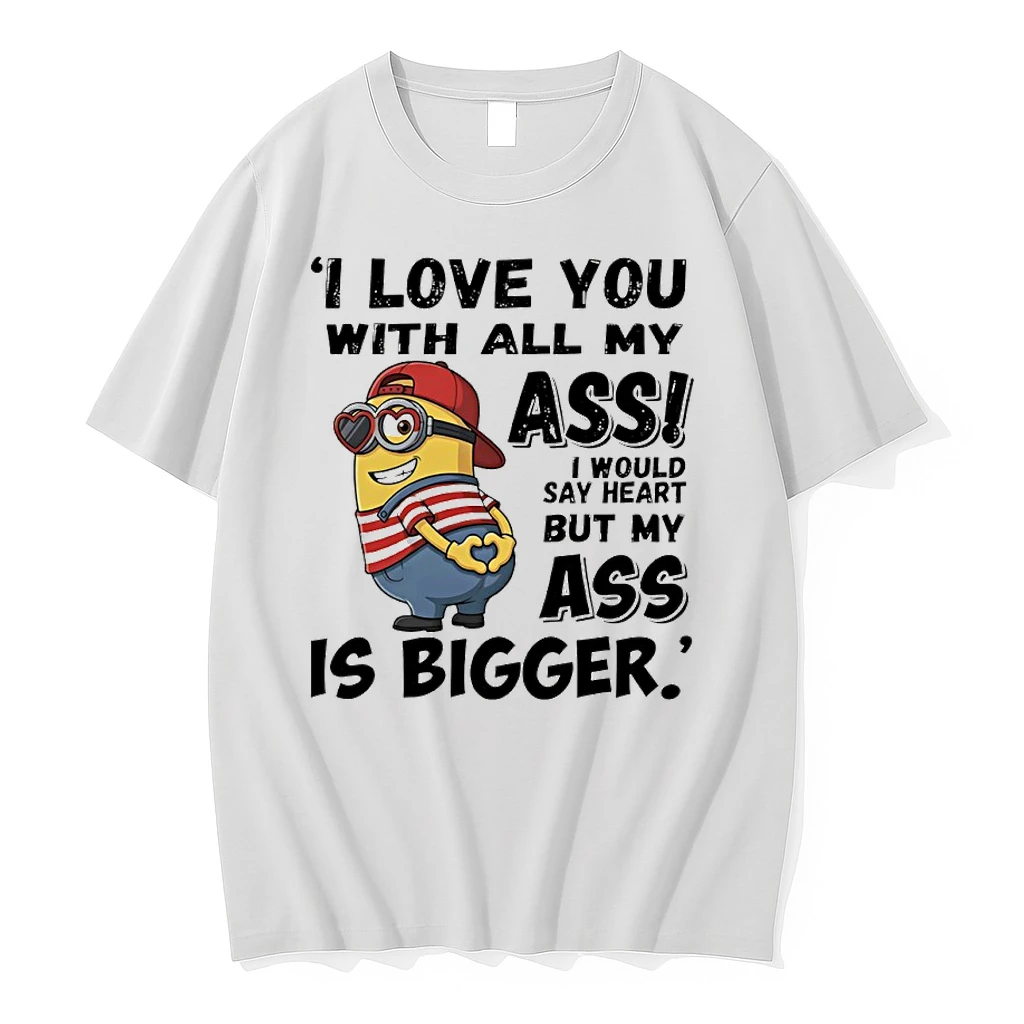 Officials Minions I Love You With All My Ass I Would Say Heart But My Ass Is Bigger Premium T Shirt Sweatshirt Hoodie