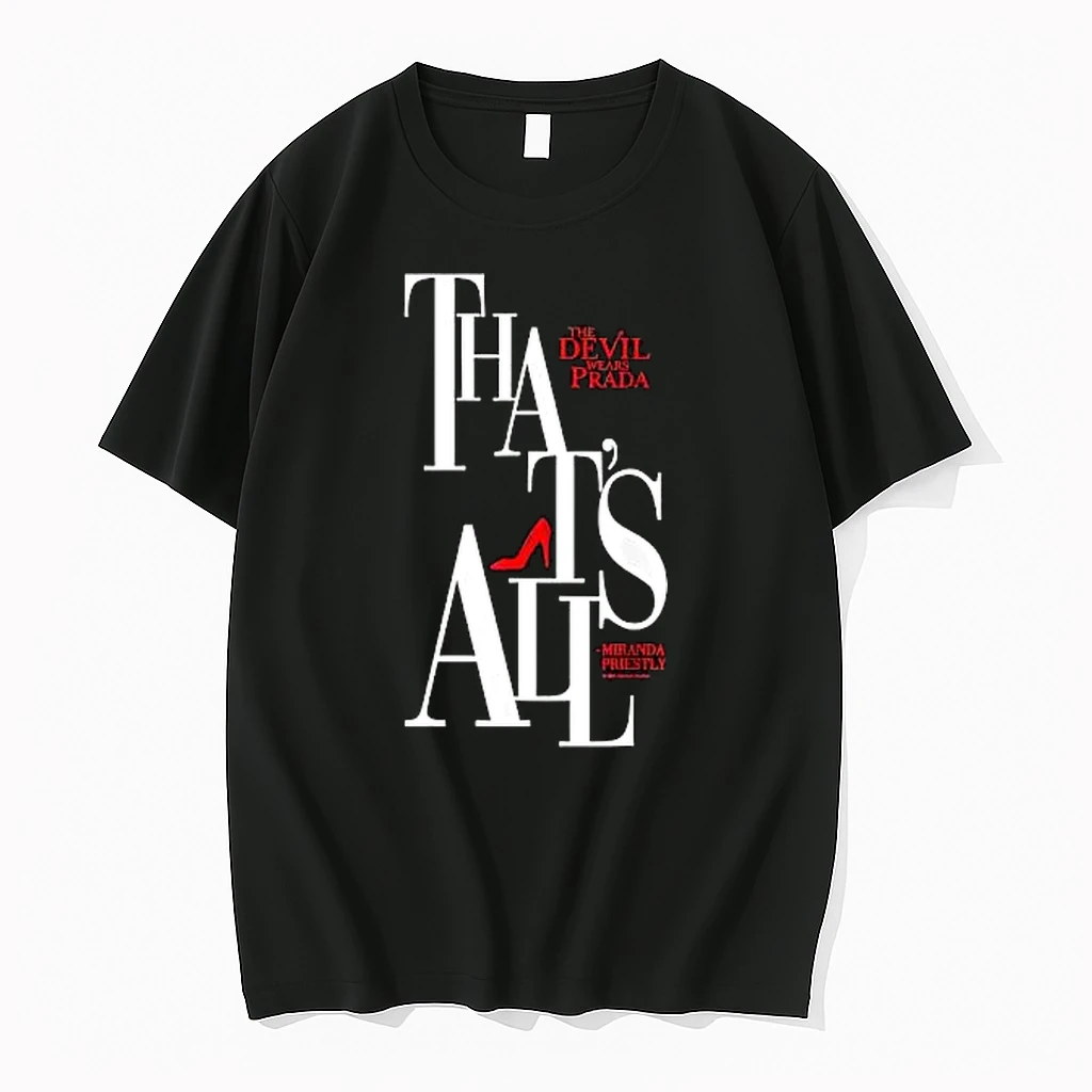 Officials Miranda Priestly Quote Thats All The Devil Wears Prada Red Heel Premium T Shirt Sweatshirt Hoodie